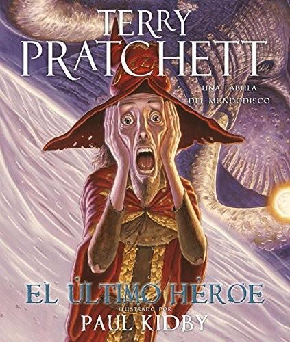 Terry Pratchett: El último héroe (Spanish language, 2009)