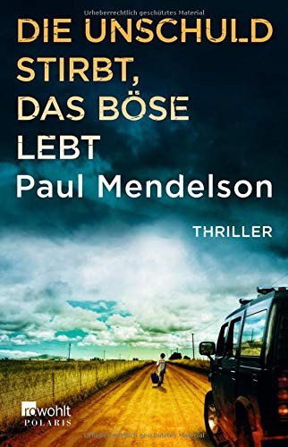 Paul Mendelson: Die Unschuld stirbt, das Böse lebt (Paperback, Rowohlt Taschenbuch)