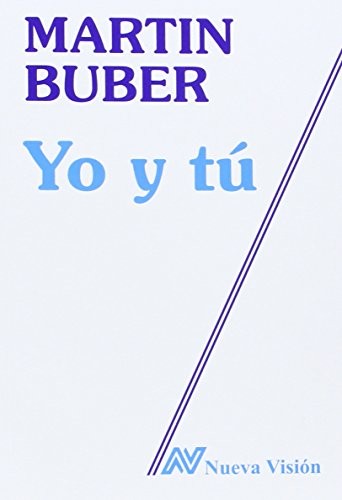 Martin Buber: Yo y Tu (Paperback, Spanish language, Nueva Vision)