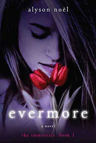 Alyson Noël: Evermore (2009, St. Martin's Griffin)