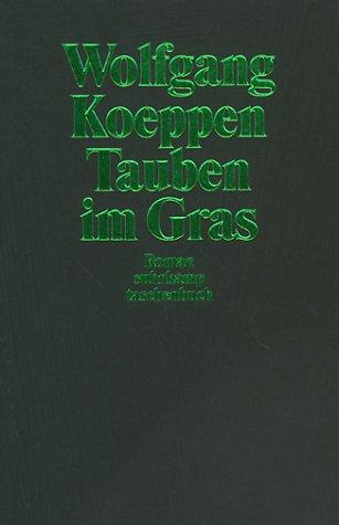 Wolfgang Koeppen: Tauben im Gras. (Paperback, German language, 1999, Suhrkamp)