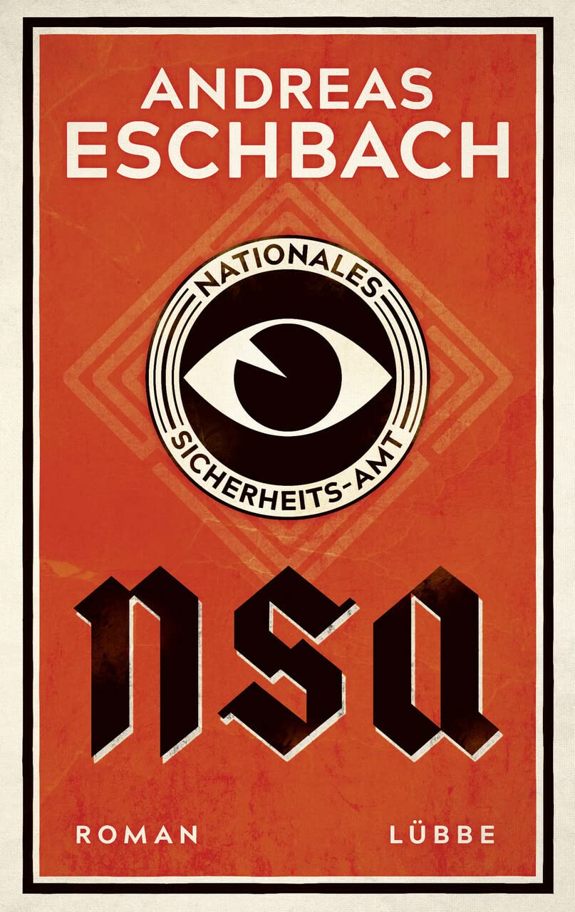 Andreas Eschbach: NSA (Hardcover, Deutsch language, 2017, Bastei Lubbe)