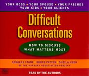 Roger Drummer Fisher, Douglas Stone, Bruce Patton, Sheila Heen: Difficult Conversations (AudiobookFormat, 1999, Random House Audio)