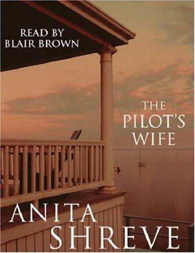 Anita Shreve: The Pilot's Wife (AudiobookFormat, Orion (an Imprint of The Orion Publishing Group Ltd ))