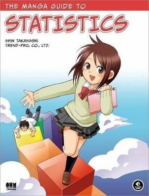 Shin Takahashi, Co Ltd Trend: The manga guide to statistics (2009, No Starch Press)