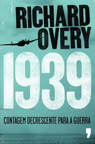 Richard Overy: 1939 (Portuguese language, 2009)