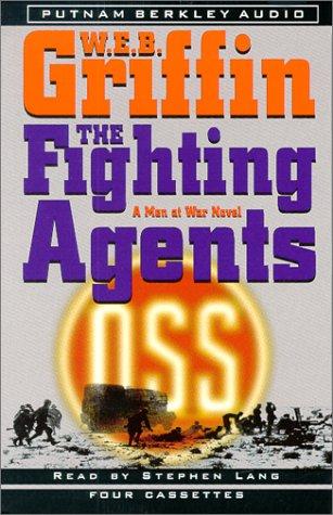 William E. Butterworth (W.E.B.) Griffin: The Fighting Agents (Men at War) (AudiobookFormat, 2000, Putnam Berkley Audio)