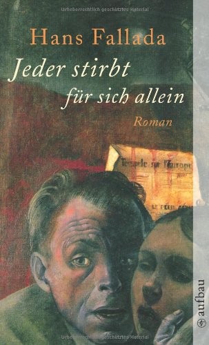Hans Fallada: Jeder stirbt für sich allein (Paperback, German language, 2003, Aufbau Taschenbuch Verlag, Aufbau Tb)