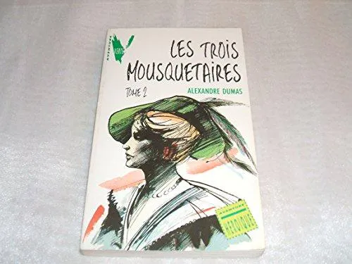 Alexandre Dumas, Alexandre Dumas, Auguste Maquet: Les Trois mousquetaires (French language, 1990, Hachette Jeunesse)