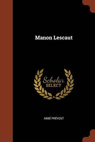 Antoine-François Prévost: Manon Lescaut (Paperback, Pinnacle Press)