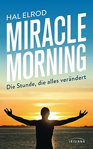 Hal, Austin Elrod: Miracle Morning (Paperback, Irisiana)