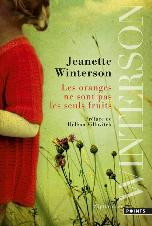 Jeanette Winterson: Les oranges ne sont pas les seuls fruits (French language, 2013, Éditions Points)