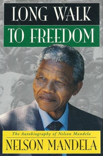 Nelson Mandela: Long Walk to Freedom (Hardcover, 1994, Macdonald Purnell)