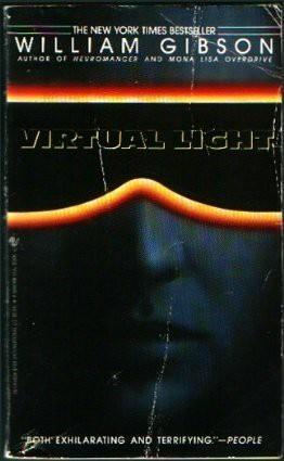 William Gibson: Virtual Light (1993)