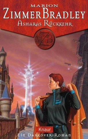Marion Zimmer Bradley: Asharas Rückkehr (Paperback, German language, Droemersche Verlagsanstalt Th. Knaur Nachf., GmbH & Co.)