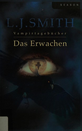 L. J. Smith: Das Erwachen. (Paperback, German language, Cora Verlag GmbH + Co. KG)