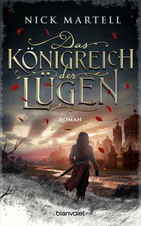 Nick Martell: Das Königreich der Lügen (Paperback, 2022, Blanvalet)