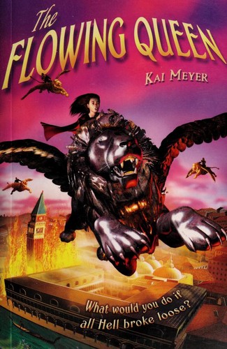 Kai Meyer: The Flowing Queen (Hardcover, Egmont Books Ltd)