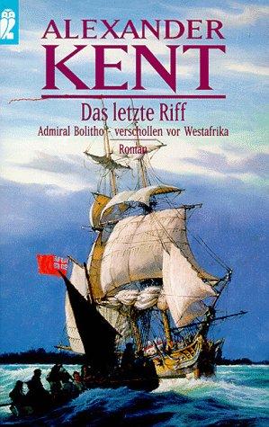 Douglas Reeman: Das letzte Riff (Paperback, German language, 1995, Ullstein Buchverlage GmbH & Co. KG / Ullstein Tas)