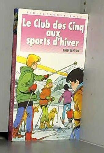 Enid Blyton: Le Club des Cinq aux sports d'hiver (French language, 1989, Hachette)