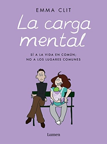 Emma Clit, Regina López Muñoz: La carga mental (Paperback, 2018, LUMEN)