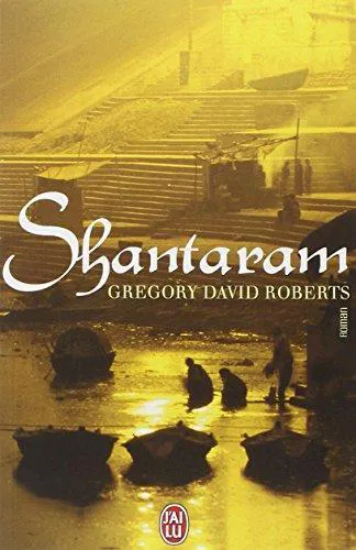 Gregory David Roberts: Shantaram (French language, 2008, J'ai Lu)