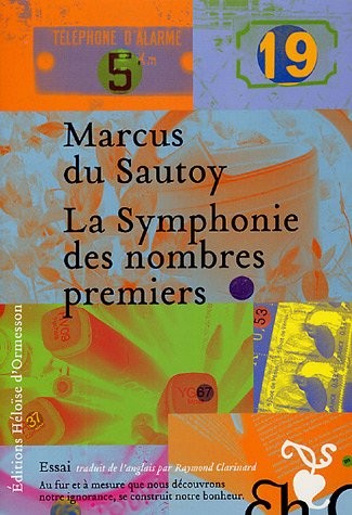 Raymond Clarinard Marcus Du Sautoy: La Symphonie des nombres premiers (French language, HELOISE D'ORMESSON)