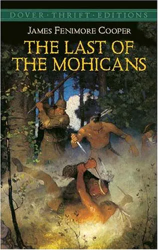 James Fenimore Cooper: The Last of the Mohicans (2003, Dover Publications)