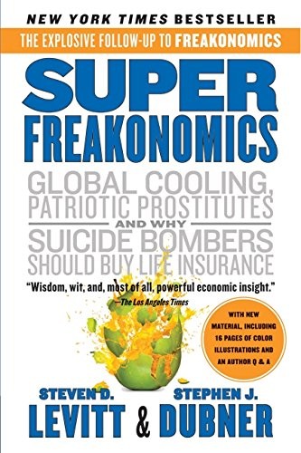 Stephen J. Dubner, Steven Levitt: SuperFreakonomics (Paperback, William Morrow Paperbacks, Harper Perennial)