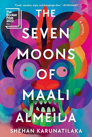 Shehan Karunatilaka: The Seven Moons of Maali Almeida (EBook, 2022, W. W. Norton & Company)