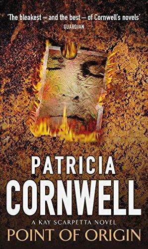 Patricia Cornwell: Point of Origin (Kay Scarpetta, #9) (2000)