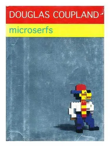 Douglas Coupland: Microserfs (1995, HarperCollins)
