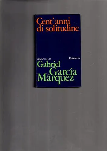Gabriel García Márquez: Cent Ans de solitude (Spanish language)