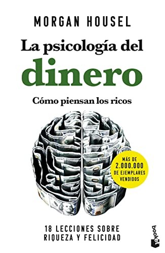 Morgan Housel, Arnau Figueras Deulofeu: La psicología del dinero. Cómo piensan los ricos (Paperback, Spanish language, Booket)