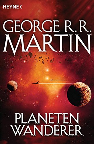 George R. R. Martin: Planetenwanderer (Paperback, Heyne Verlag)