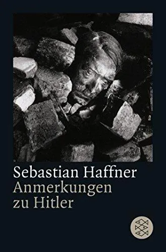 Sebastian Haffner: Anmerkungen Zu Hitler (German language, 2003)