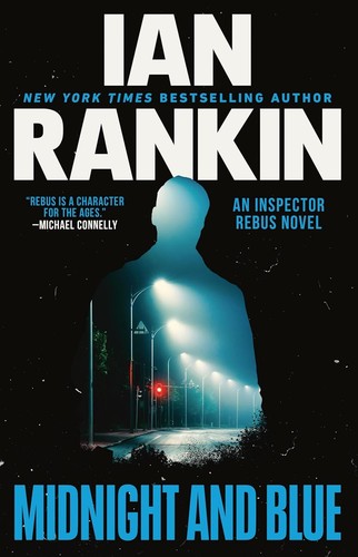 Ian Rankin: Midnight and Blue (2024, Little Brown & Company)