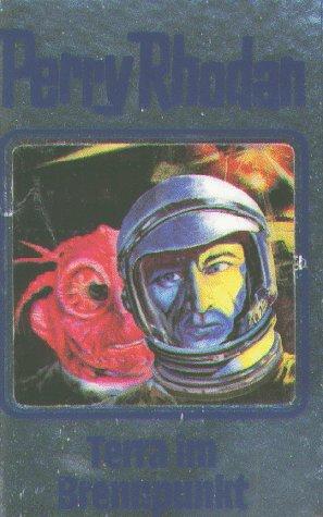 Terra im Brennpunkt (Hardcover, German language, Verlagsunion Pabel Moewig KG Moewig, Neff Hestia)