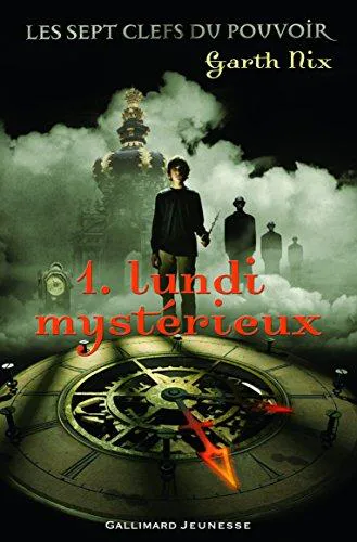 Garth Nix: Lundi mystérieux (French language, 2006)