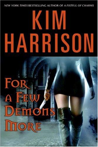 Kim Harrison: For a Few Demons More (Rachel Morgan, Book 5) (Eos)