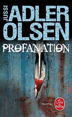 Jussi Adler-Olsen: Profanation (French language, 2013, Librairie générale française)