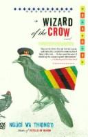 Ngũgĩ wa Thiong'o, Ngũgĩ wa Thiongʼo: Wizard of the Crow (Paperback, 2007, Anchor)