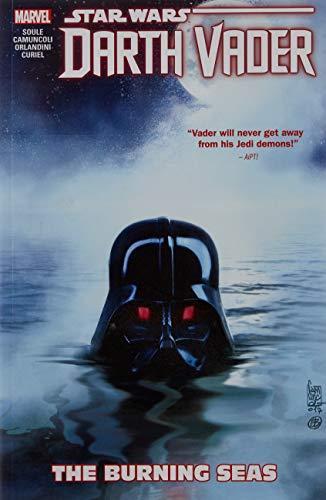 Charles Soule: Darth Vader - dark lord of the Sith. Vol. 3 - The Burning Seas (Paperback, 2018, Marvel)