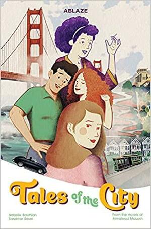 Armistead Maupin, Isabelle Bauthian, Sandrine Revel, Armistead Maupin (duplicate): Tales of the City (2021, Ablaze, LLC)
