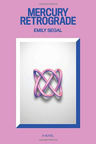Emily Segal: Mercury Retrograde (Paperback, Deluge Books)