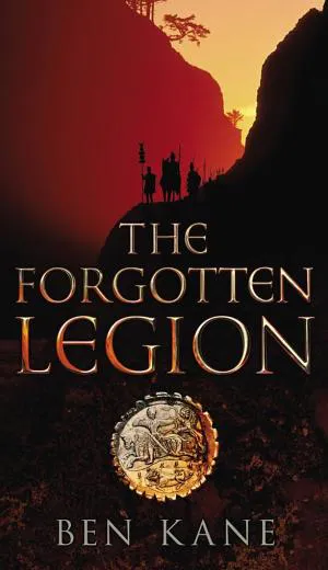 Ben Kane: The Forgotten Legion (Forgotten Legion Chronicles, #1) (2008)