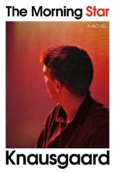 Karl Ove Knausgård: The morning star (Hardcover, 2021, Harvill Secker)