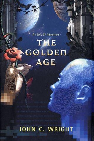 John C. Wright: The golden age (2002, Tor)
