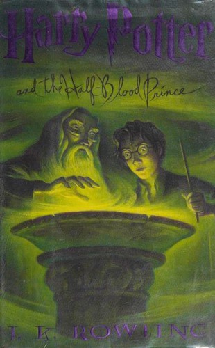 J. K. Rowling, Mary GrandPré: Harry Potter and the Half-Blood Prince (Hardcover, 2005, Arthur A. Levine Books)