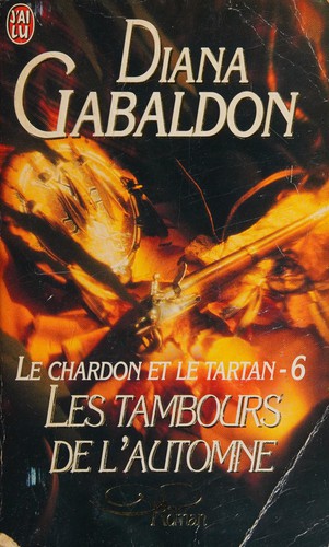 Diana Gabaldon: Les tambours de l'automne (French language, 1999, Éd. J'ai lu)